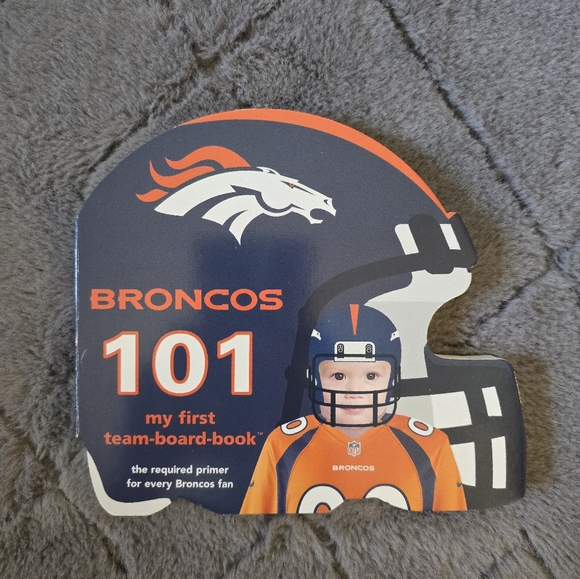 Denver Broncos Other - Broncos 101 Team Board Book
